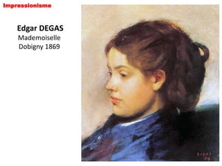 Impressionisme



    Edgar DEGAS
    Mademoiselle
    Dobigny 1869
 
