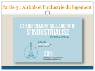 Partie 3 : Airbnb et l’industrie du logement
 