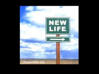 *

* Nouvelle vie

 