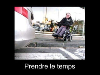 Prendre le temps

 