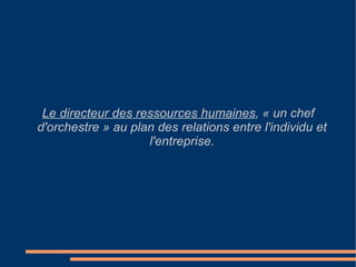 Secteur privé Secteur public - Recrutement sur exigence : l'employeur a la liberté d'engager les personnes qu'il désire. - Liberté des rémunérations : le salaire est fixé par rapport au contrat signé et les employés les plus productifs peuvent bénéficier de promotions. - Les employeurs sont tenus de respecter les droits du travail ainsi que la Constitution, des traités ratifiés et des lois. - L'objectif de la gestion des ressources humaines est de tirer un rendement maximum. - Recrutement et évolution sur concours. - Caractère mécanique des rémunérations qui se font au mérite suivant le corps auquel on appartient. - Des garanties sont assurées ainsi qu'un dialogue social. - L'objectif de la gestion des ressources humaines est l'intérêt général. 
