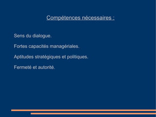 Ses actions : Il exerce son métier au sein d'une entreprise. 