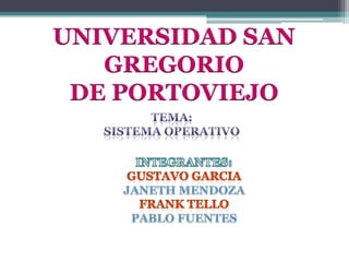 UNIVERSIDAD SAN
GREGORIO
DE PORTOVIEJO

 