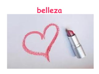 belleza
 