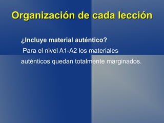 Libro de trabajo  y  resumen gramatical : 11 unidades: actividades y ejercicios + agenda + consultorio lingüístico. 