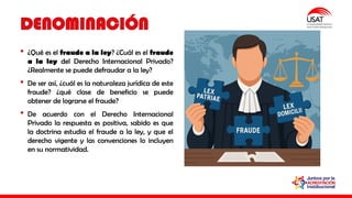 El fraude a la ley en el derecho internacional privado.pptx