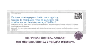 DR. WILSON HUALLPA CONDORI
MRI MEDICINA CIRTICA Y TERAPIA INTENSIVA
 