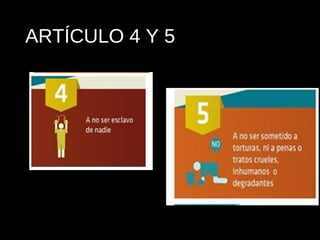 ARTÍCULO 4 Y 5
 