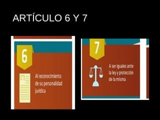 ARTÍCULO 6 Y 7
 