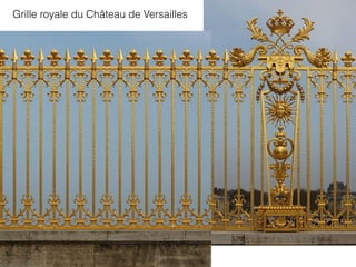 Grille royale du Château de Versailles
 