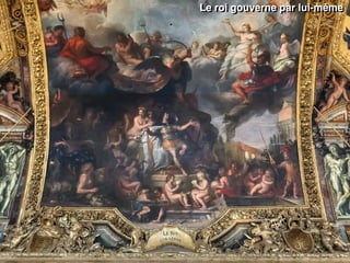 Le roi gouverne par lui-même
 