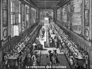 Le réfectoire des Invalides
 