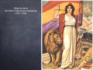 Allégorie de la
Deuxième République espagnole
(1931-1939)
 