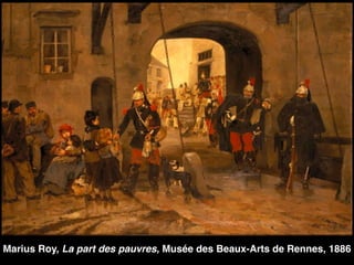 Marius Roy, La part des pauvres, Musée des Beaux-Arts de Rennes, 1886
 