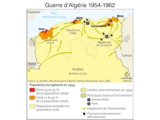 Guerre d’Algérie 1954-1962
 
