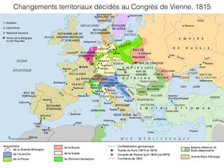 Changements territoriaux décidés au Congrès de Vienne, 1815
 