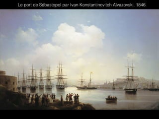 Le port de Sébastopol par Ivan Konstantinovitch Aïvazovski, 1846
 