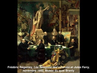 Frédéric Régamey, Les délégués des colonies et Jules Ferry,
novembre 1892, Musée du quai Branly
 