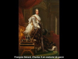 François Gérard, Charles X en costume de sacre
 