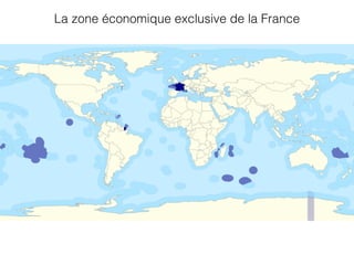 La zone économique exclusive de la France
 