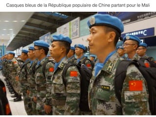 Casques bleus de la République populaire de Chine partant pour le Mali
 