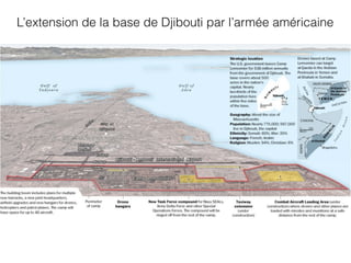 L’extension de la base de Djibouti par l’armée américaine
 