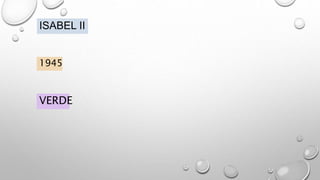 VERDE
1945
ISABEL II
 