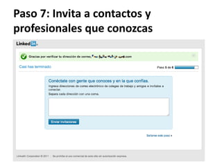 Paso 7: Invita a contactos y
profesionales que conozcas
 