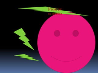 Gracias por
su atención
 