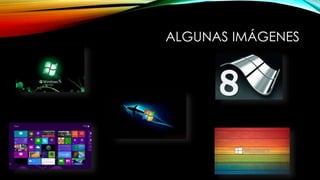 ALGUNAS IMÁGENES
 