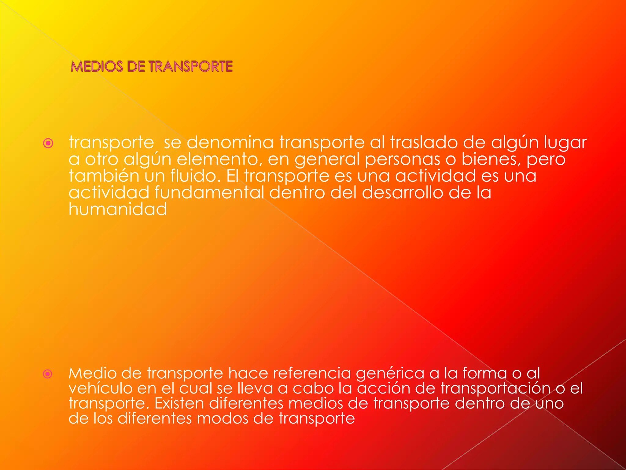 MEDIOS DE TRANSPORTE | PPTX