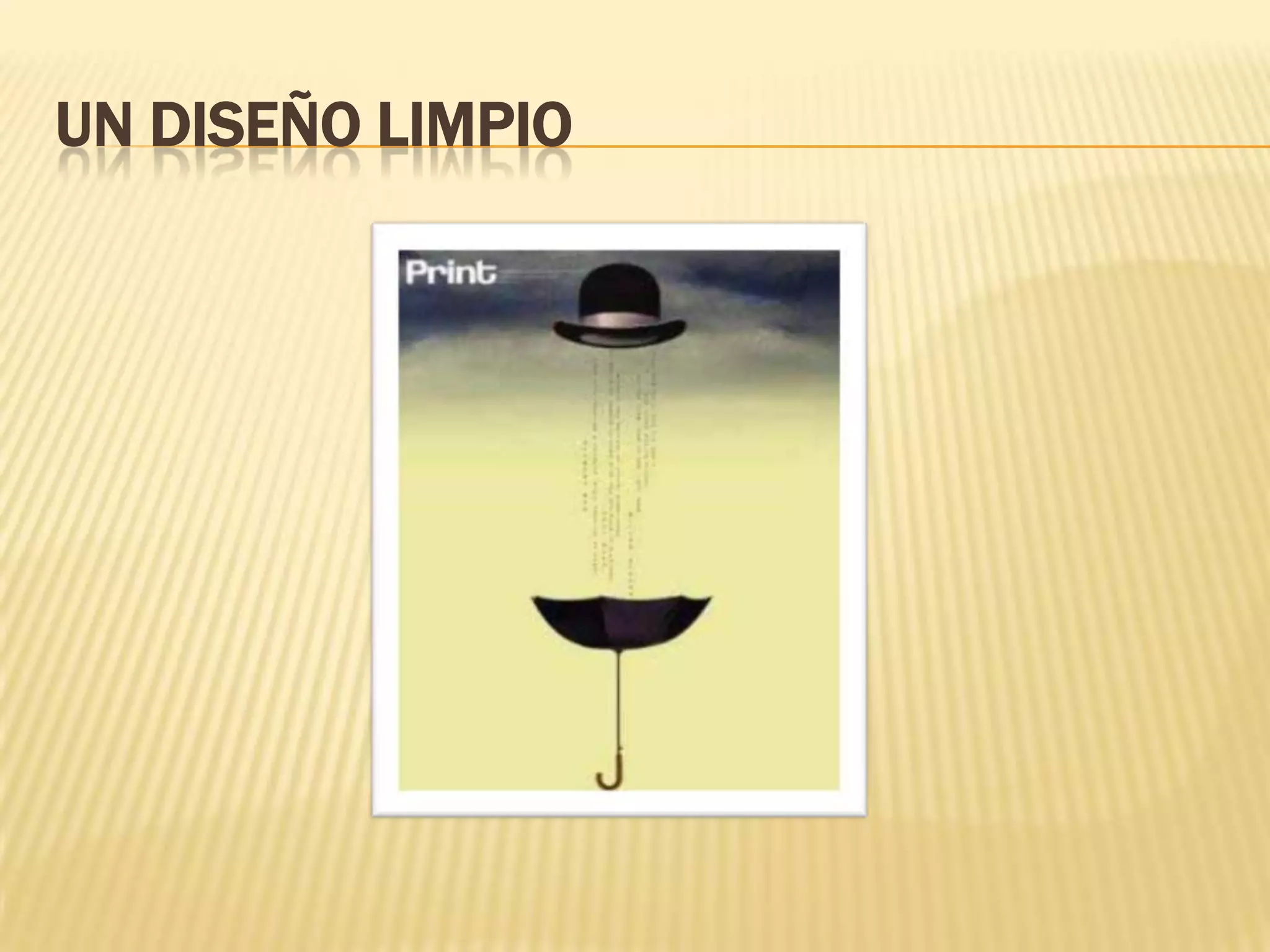 Un diseño limpio 