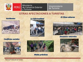 Red de Protección al Turista 17
OTRAS AFECTACIONES A TURISTAS
 