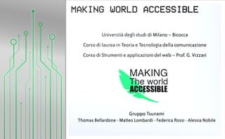 Making World Accessible - Valutazione