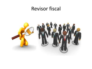 Revisor fiscal
 