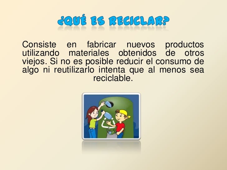 Ejemplos de reducir Por tanto, la mejor solución, en definitiva, es que pongamos en práctica la consigna de las tres erres, Reducir, Reutilizar y Reciclar, en este orden de importancia. ¿Sabes exactamente qué significa y cómo se puede implementar?