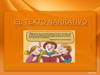 EL TEXTO NARRATIVO
 