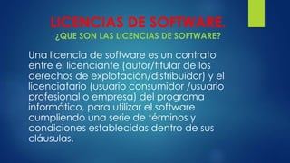 LEY DE LA PROPIEDAD INTELECTUAL Y LICENCIAS DE SOFTWARE | PPTX