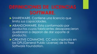 LEY DE LA PROPIEDAD INTELECTUAL Y LICENCIAS DE SOFTWARE | PPTX
