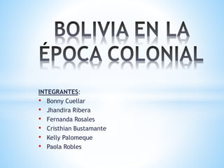 INTEGRANTES:
• Bonny Cuellar
• Jhandira Ribera
• Fernanda Rosales
• Cristhian Bustamante
• Kelly Palomeque
• Paola Robles
 