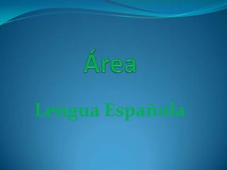 Lengua Española
 