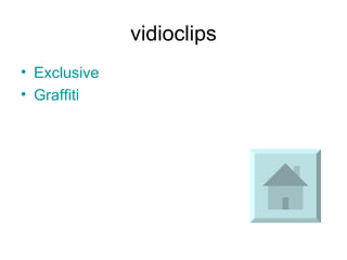 vidioclips Exclusive Graffiti   