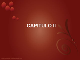 CAPITULO II
 