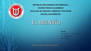 REPUBLICA BOLIVARIANA DE VENEZUELA
VICERECTORADO ACADÉMICO
FACULTAD DE CIENCIAS JURIDICAS Y POLÍTICAS
ESCUELA DE DERECHO
Bachiller:
Trejo Horwing C.I.: 13.618.173
Prof.: Alonso Macias
Sección: SAIA D
 