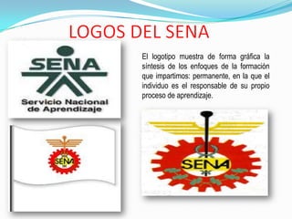 El logotipo muestra de forma gráfica la
síntesis de los enfoques de la formación
que impartimos: permanente, en la que el
individuo es el responsable de su propio
proceso de aprendizaje.
 