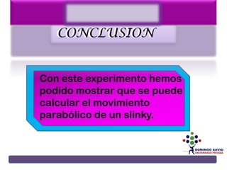 Experimento de Fisica 1 - Slinky | PPTX