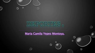 Maria Camila Yepes Montoya.
 
