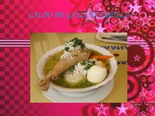 CALDO DE GALLINA CRIOLLA
 