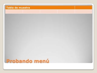 Probando menú