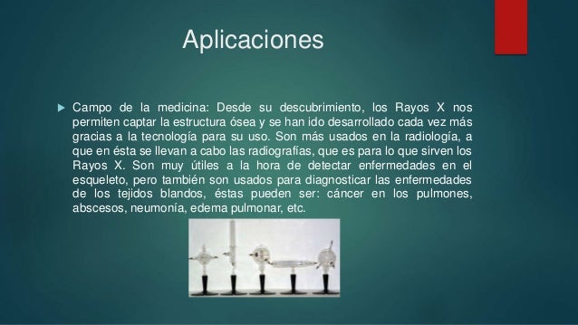 Otras Aplicaciones De Los Rayos X es.slideshare.net